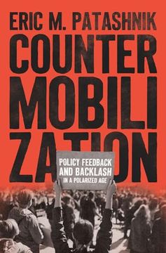 portada Countermobilization: Policy Feedback and Backlash in a Polarized age (Chicago Studies in American Politics) (in English)