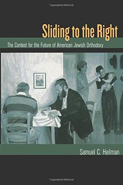 portada Sliding to the Right: The Contest for the Future of American Jewish Orthodoxy (en Inglés)