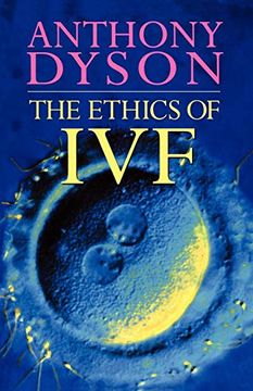 portada Ethics of in Vitro Fertilisation (Ethics: Our Choices) 