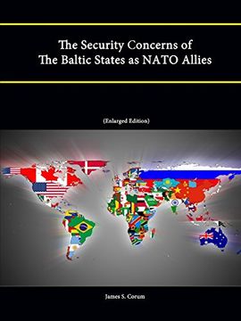 portada The Security Concerns of The Baltic States as Nato Allies (Enlarged Edition)