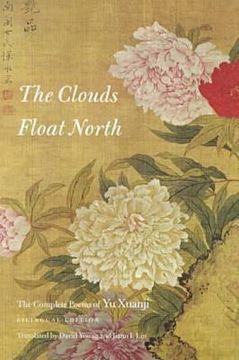 portada the clouds float north: the complete poems of yu xuanji