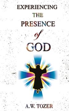 portada Experiencing The Presence Of God (en Inglés)