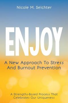 portada Enjoy: A New Approach to Stress and Burnout Prevention (en Inglés)