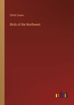 portada Birds of the Northwest (en Inglés)