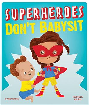 portada Superheroes Don't Babysit (in English)