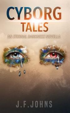 portada Cyborg Tales: An Eternal Darkness novella