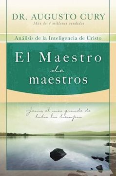 portada El Maestro de Maestros: Jesús, El Educador Más Grande de Todos Los Tiempos (in Spanish)