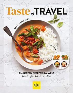 portada Taste of Travel: Die Besten Rezepte der Welt? Schritt für Schritt Erklärt (gu Themenkochbuch) (in German)