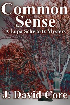 portada Common Sense: A Lupa Schwartz Mystery (en Inglés)