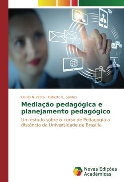 portada Mediação pedagógica e planejamento pedagógico: Um estudo sobre o curso de Pedagogia a distância da Universidade de Brasília (Portuguese Edition)