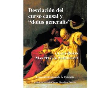 portada Desviación del Curso Causal y "Dolus Generalis" (in Spanish)