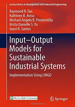 portada Input-Output Models for Sustainable Industrial Systems: Implementation Using Lingo (Lecture Notes in Management and Industrial Engineering) (en Inglés)