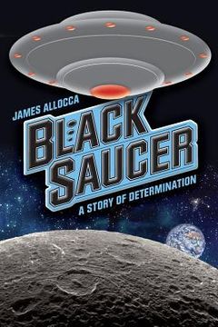 portada Black Saucer: A Story Of Determination (en Inglés)