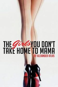 portada The Girls You Don't Take Home To Mama