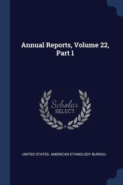portada Annual Reports, Volume 22, Part 1 (en Inglés)