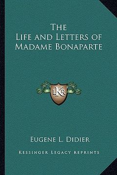 portada the life and letters of madame bonaparte