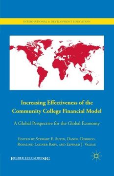 portada Increasing Effectiveness of the Community College Financial Model: A Global Perspective for the Global Economy (International and Development Education)