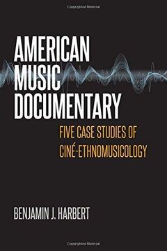 portada American Music Documentary: Five Case Studies of Cine-Ethnomusicology (Music (in English)