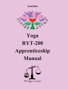 portada Sister Lotus Yoga RYT-200 Apprenticeship Manual 2d Ed. (en Inglés)
