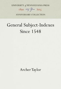 portada General Subject-Indexes Since 1548 (Publications of the A. W. Rosenbach Fellowship in Bibliography)