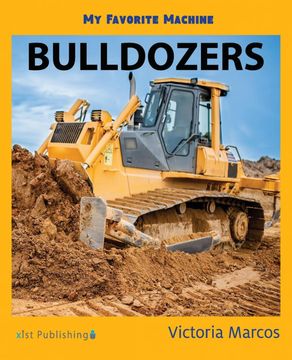 portada My Favorite Machine: Bulldozers (in English)