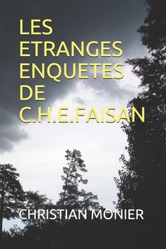 portada Les Etranges Enquetes de C.H.E.Faisan (en Francés)
