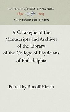 portada A Catalogue of the Manuscripts and Archives of the Library of the College of Physicians of Philadelphia (en Inglés)