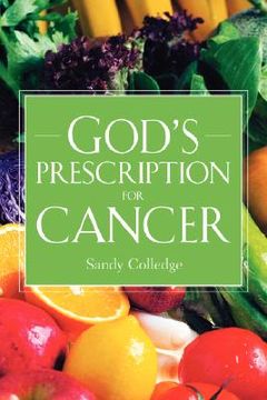 portada god's prescription for cancer (en Inglés)