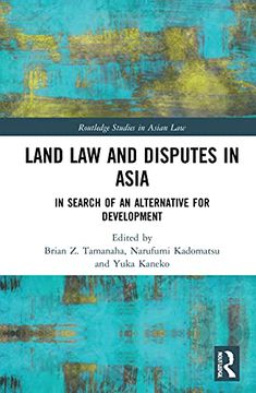 portada Land law and Disputes in Asia: In Search of an Alternative for Development (Routledge Studies in Asian Law) (en Inglés)