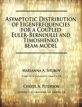 portada Asymptotic Distribution of Eigenfrequencies for a Coupled Euler-Bernoulli and Timoshenko Beam Model