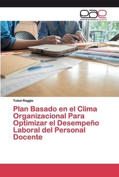 portada Plan Basado en el Clima Organizacional Para Optimizar el Desempeño Laboral del Personal Docente (in Spanish)