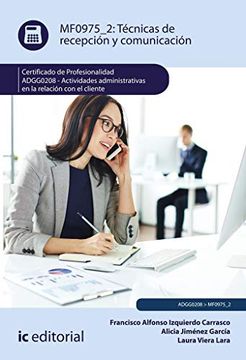 portada Técnicas de Recepción y Comunicación. Adgg0208 - Actividades Administrativas en la Relación con el Cliente (in Spanish)