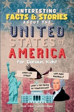 portada Interesting Facts & Stories About The United States Of America For Curious Kids (in English)