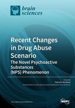 portada Recent Changes in Drug Abuse Scenario The Novel Psychoactive Substances (NPS) Phenomenon (en Inglés)