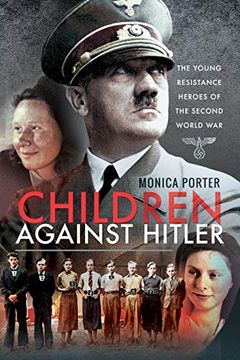portada Children Against Hitler: The Young Resistance Heroes of the Second World War (en Inglés)