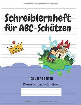 portada Schreiblernheft für Abc-Schützen: 100 Leere Seiten (en Alemán)