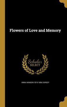 portada Flowers of Love and Memory (en Inglés)