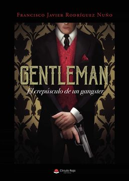 portada Gentleman: El Crepusculo de un Gangster (in Spanish)
