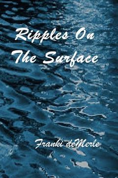 portada Ripples On The Surface (in English)
