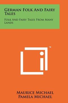 portada german folk and fairy tales: folk and fairy tales from many lands (en Inglés)