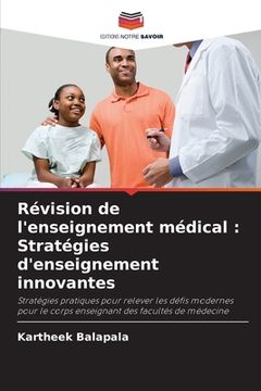 portada Révision de l'enseignement médical: Stratégies d'enseignement innovantes (en Francés)