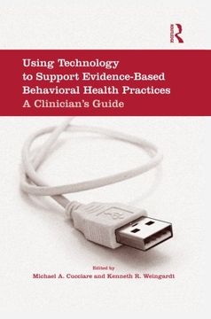 portada Using Technology to Support Evidence-Based Behavioral Health Practices: A Clinician's Guide