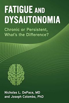 portada Fatigue and Dysautonomia: Chronic or Persistent, What'S the Difference? (en Inglés)