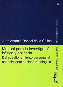 portada Manual Para la Investigación Básica y Aplicada. Del Cuestionamiento Personal al Conocimiento Socioantropológico (in Spanish)