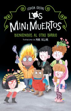 portada Los Minimuertos. Bienvenidos al Otro Barrio (in Spanish)