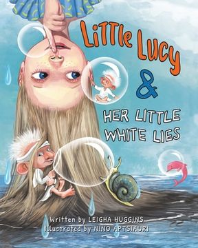 portada Little Lucy & her Little White Lies (en Inglés)