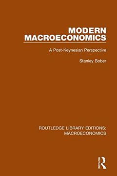 portada Modern Macroeconomics: A Post-Keynesian Perspective (Routledge Library Editions: Macroeconomics) (en Inglés)