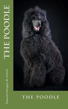 portada The poodle: the poodle (en Inglés)