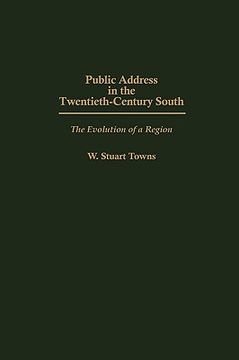 portada public address in the twentieth-century south: the evolution of a region (in English)