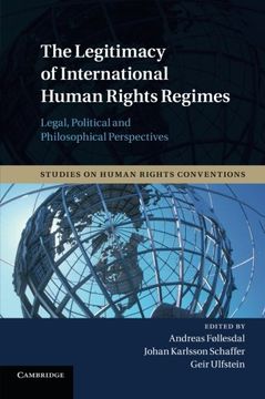 portada The Legitimacy of International Human Rights Regimes (Studies on Human Rights Conventions) (en Inglés)